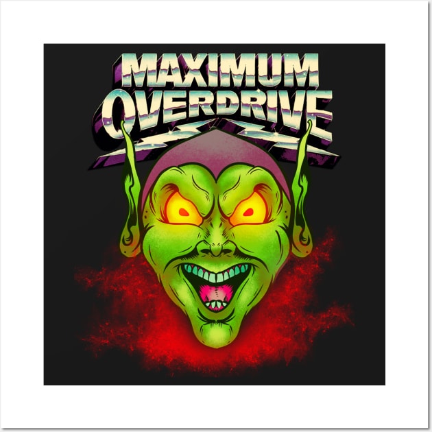 Maximum Overdrive Wall Art by Gerkyart